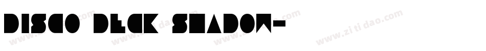 Disco Deck Shadow字体转换